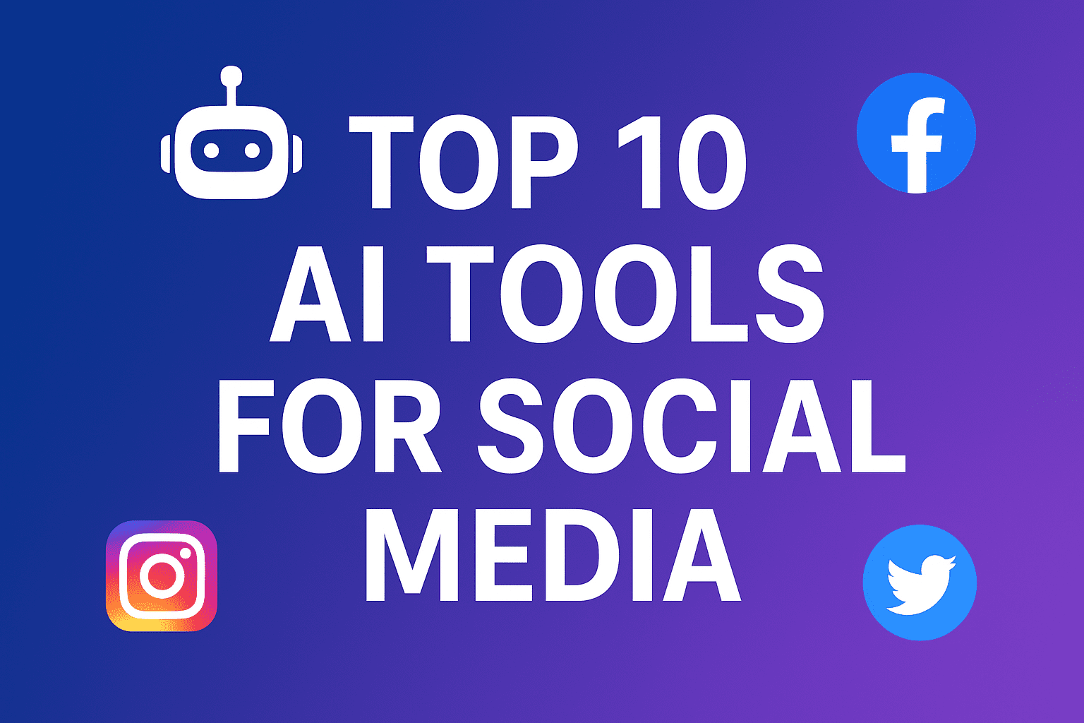 Top AI Tools for Social Media Management